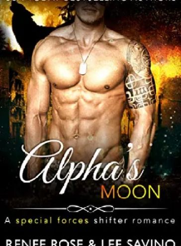 Alpha’s Moon: A special forces shifter romance (Shifter Ops series Book 1)