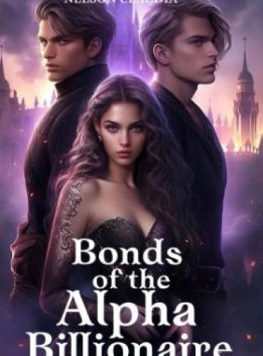 Bonds of the Alpha Billionaire by Neldia