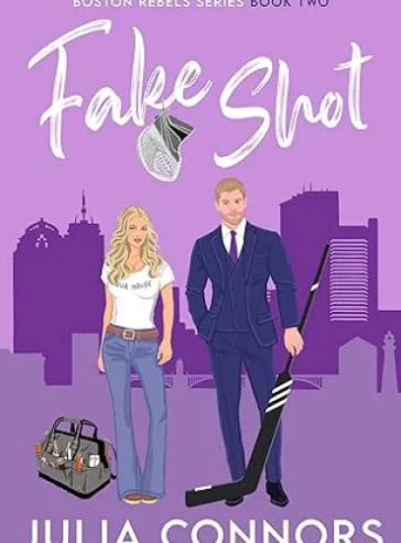 Fake Shot (Boston Rebels Book 2)