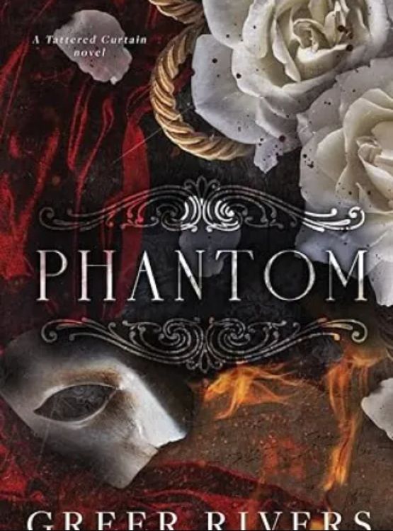 Phantom (Tattered Curtain Series)