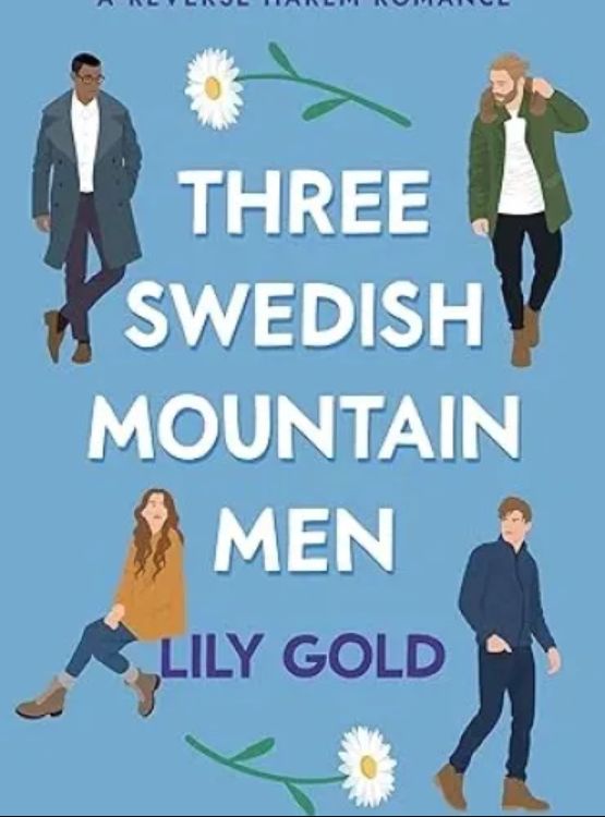 Three Swedish Mountain Men: A Reverse Harem Romance